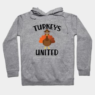 Turkey - Turkeys United Hoodie